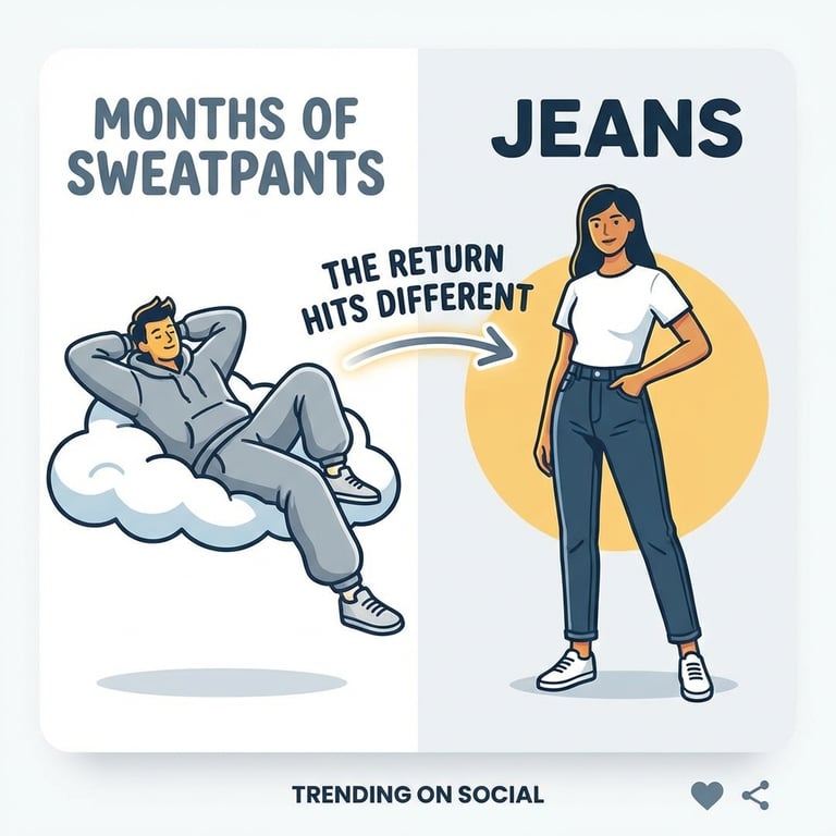 Jeans After Months of Sweatpants sample output variant