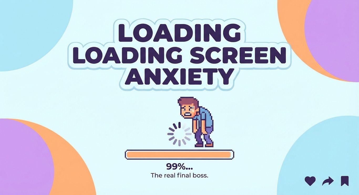 Loading Screen Anxiety sample output variant